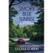 Smoky Blue Sunrise: A Return to Elizabeth's Mountain