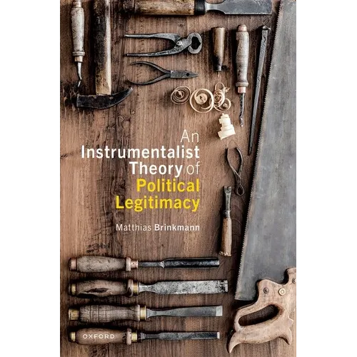 An Instrumentalist Theory of Political Legitimacy