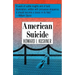 American Suicide: A Psycocultural Exploration