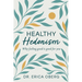 Healthy Hedonism: Why feeling good Is good for you!