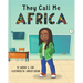 They Call Me Africa