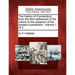 The history of Connecticut: from the first settlement of the colony to the adoption of the present constitution. Volume 1 of 2