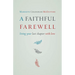 A Faithful Farewell: Living Your Last Chapter with Love