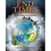 End Times: According to Scripture