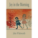 Joy in the Morning