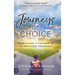 Journeys of Choice: There is Hope in the Midst of an Unplanned Pregnancy