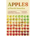 Apples of North America: A Celebration of Exceptional Varieties
