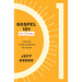 Gospel 101 for Teens: Learning, Living, and Sharing the Gospel