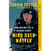 Mind Over Matter: Hard-Won Battles on the Road to Hope