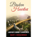 Broken Hearted: : A Mothers Journey to Wholeness