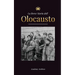 La Breve Storia dell' Olocausto: L'ascesa dell'antisemitismo nella Germania nazista, Auschwitz e il genocidio di Hitler sul popolo ebraico alimentato