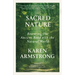 Sacred Nature: Restoring Our Ancient Bond with the Natural World