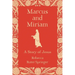 Marcus and Miriam: A story of Jesus