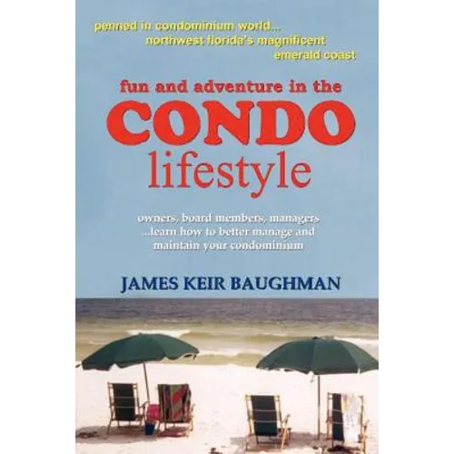 Fun and Adventure in the Condo Lifestyle