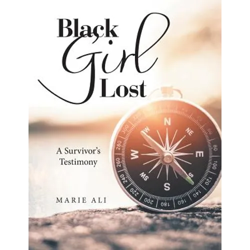 Black Girl Lost: A Survivor's Testimony