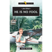 Jim Elliot: He Is No Fool