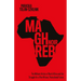 Maghreb Noir: The Militant-Artists of North Africa and the Struggle for a Pan-African, Postcolonial Future