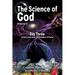 The Science Of God Volume 2: Day Three - Gravity, Land, Seas, and Evolution of Plants