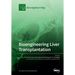 Bioengineering Liver Transplantation