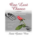 One Last Chance: Una Ultima Oportunidad
