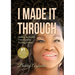 I Made It Through