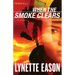 When the Smoke Clears