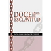 Doce Anos de Esclavitud / Twelve Years a Slave (Spanish Edition)