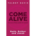 Come Alive: Conversations With Scripture: Ruth, Esther, Jonah