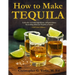 How to Make Tequila: Learn the essential ingredients and procedures for making delicious Tequila at home!