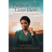 Purpose Still Lives Here: A Caregiver's Fight