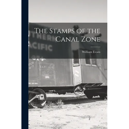 The Stamps of the Canal Zone