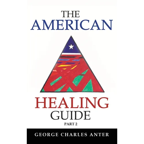 The American Healing Guide Part 2