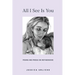 All I See Is You: Poems and Prose on Motherhood