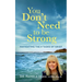 You Don't Need To Be Strong: Navigating the 4 Tasks of Grief
