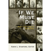 If We Must Die: African American Voices on War and Peace