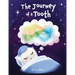 The Journey of a Tooth