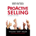 The Proactive Selling: Control the Process--Win the Sale