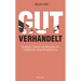 Gut verhandelt
