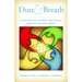 Dust and Breath: Faith, Health - and Why the Church Should Care about Both