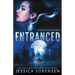 Entranced