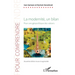 La modernité, un bilan