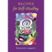Recipes for Self Healing
