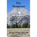 The Prospector: Riches and adventure lure a young man west to the Rocky Mountains and beyond.
