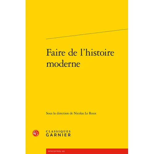 Faire de l'Histoire Moderne