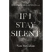 If I Stay Silent