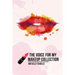 The Voice for my Makeup Collection Edition 1