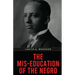 The Mis-Education of the Negro