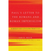 Paul's Letter to the Romans and Roman Imperialism