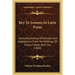 Key To Lessons In Latin Prose: Consisting Mainly Of Extracts And Adaptations From The Writings Of Cicero, Caesar, And Livy (1864)