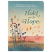 Hold on to Hope: Devotions for When Life Doesn't Make Sense